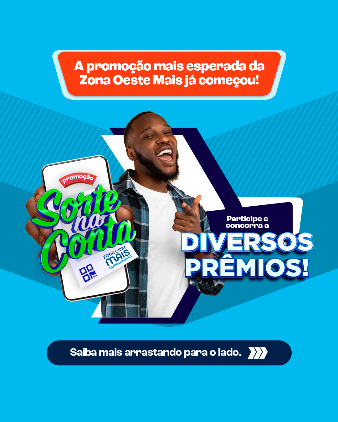 Sorte na Conta Zona Oeste Mais vai premiar clientes que pagam a conta em dia e no PIX